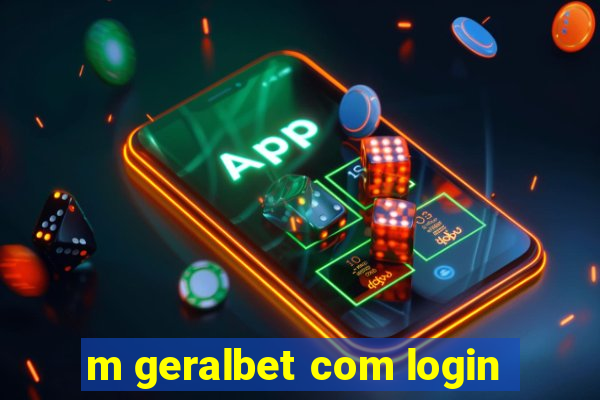 m geralbet com login